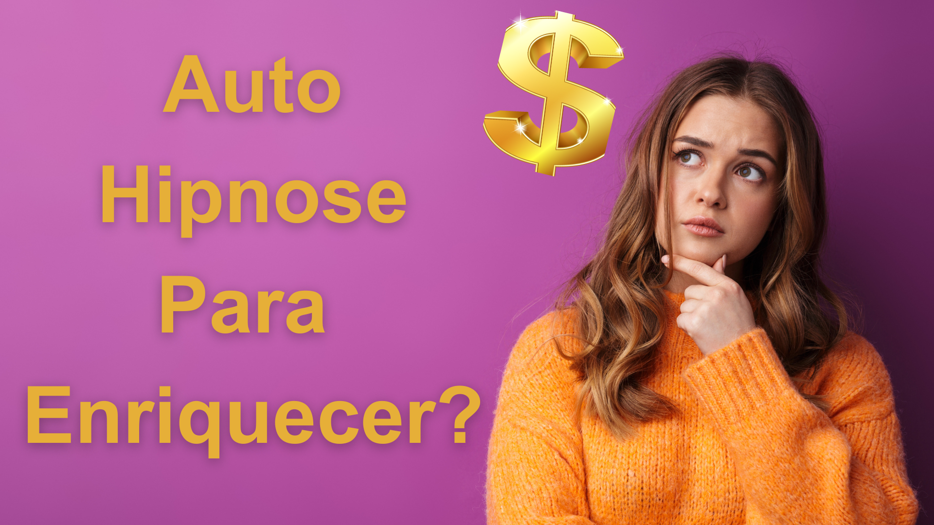 Auto Hipnose Para Enriquecer